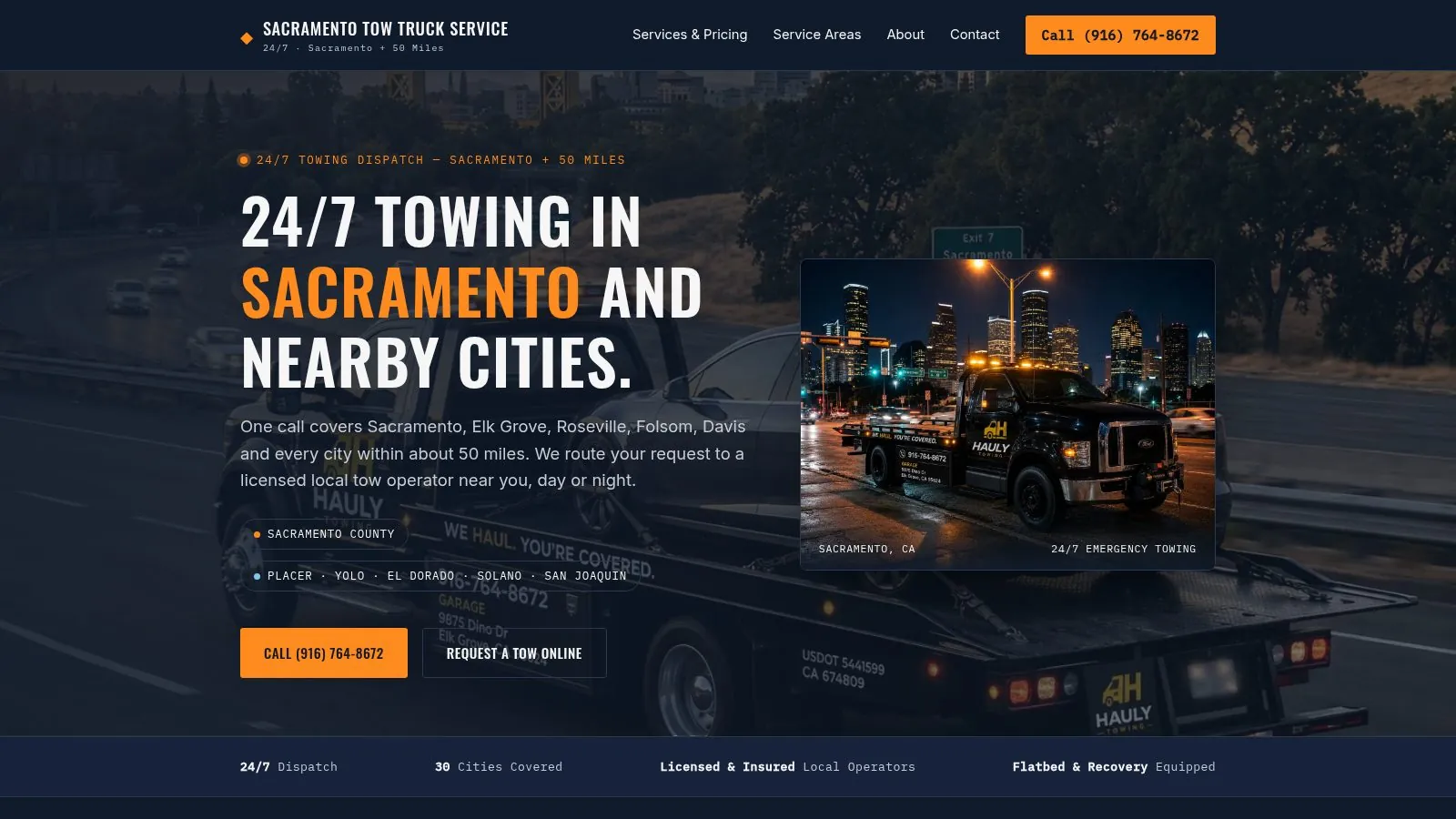 Sacramento Tow Truck Service homepage: “24/7 Towing in Sacramento and Nearby Cities” headline over a flatbed tow truck photo, with orange Call (916) 764-8672 and Request a Tow Online buttons